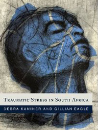 Traumatic Stress in South Africa (Wits University Press)