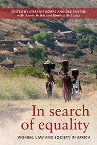 In Search of Equality: Women, Law and Society in Africa