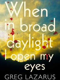 When in Broad Daylight I Open My Eyes
